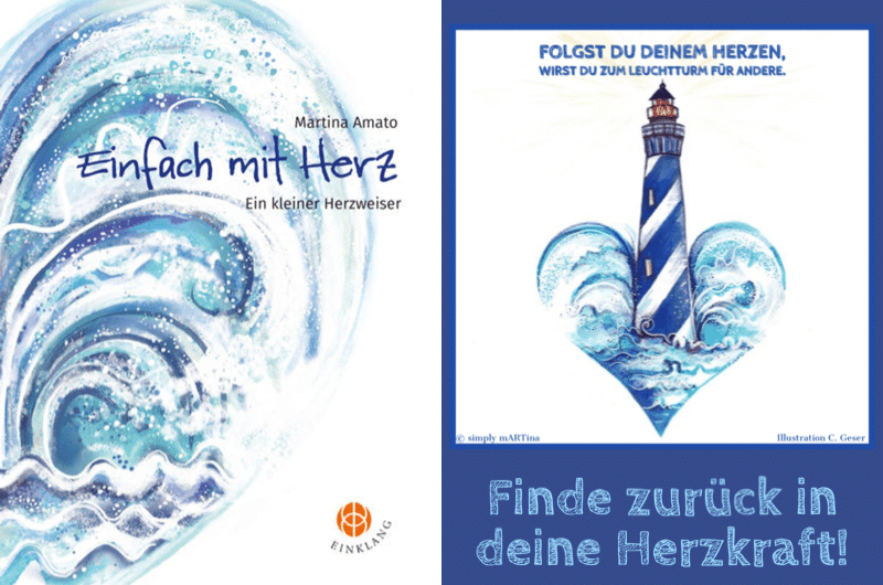 Finde zurück in deine Herzkraft mit dem Buch “Einfach mit Herz – Ein kleiner Herzweiser”