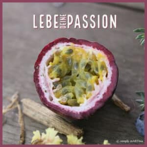 Lebe deine Passion