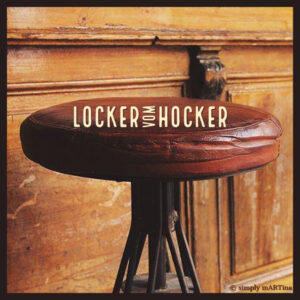 Locker vom Hocker